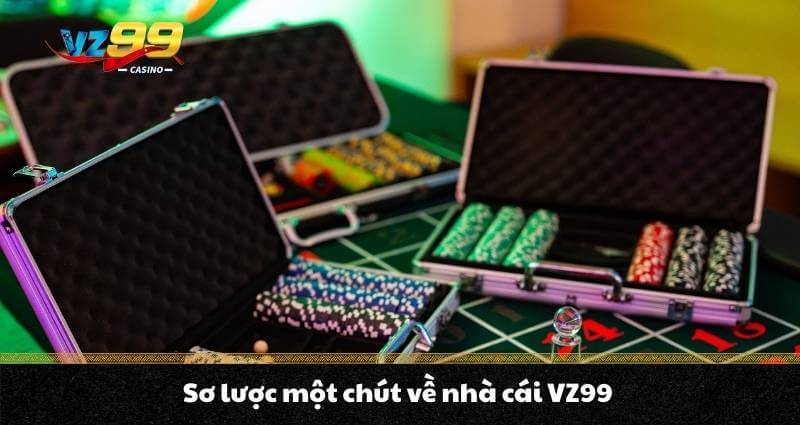 ĐIỂU KHOẢN VÀ ĐIỀU KIỆN VZ99 1 Sơ lược một chút về nhà cái VZ99